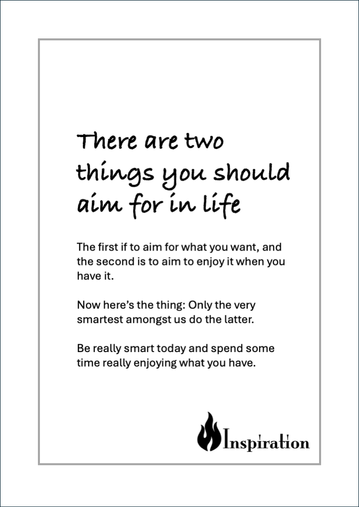'Aim To Enjoy It' Print