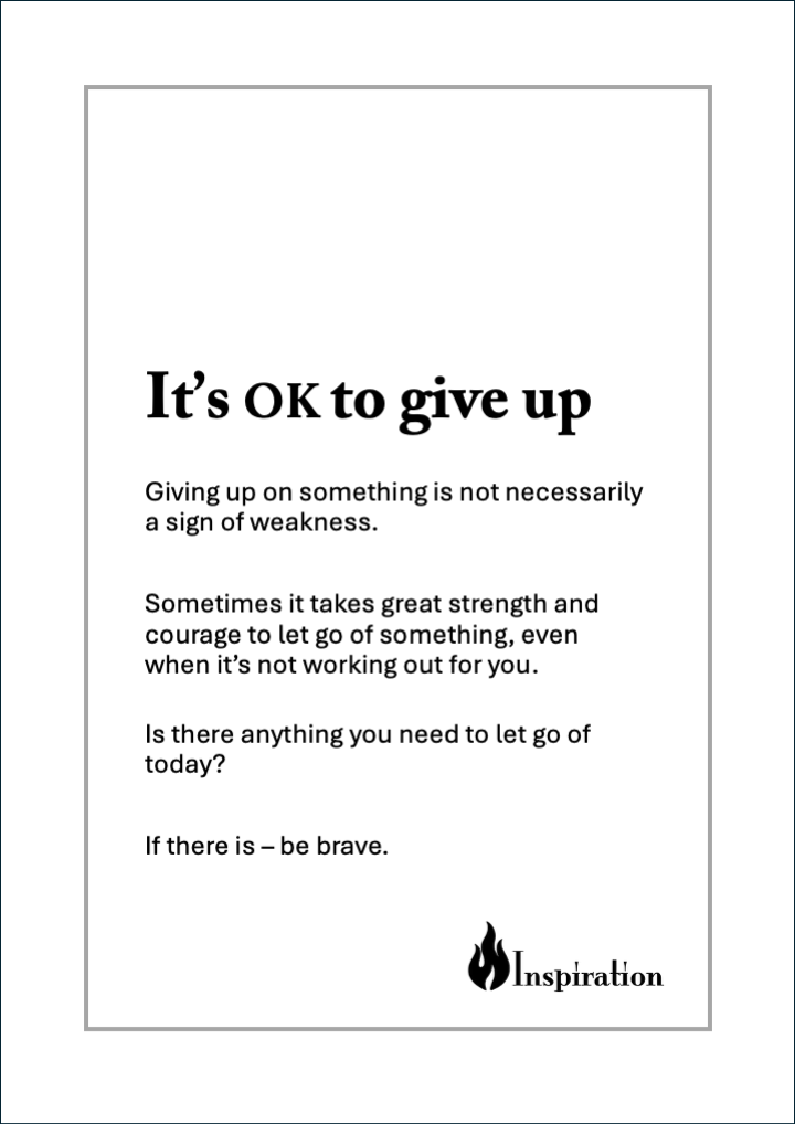 'It's OK To Give Up' Print
