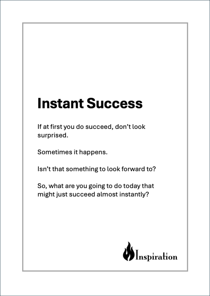 'Instant Success' Print